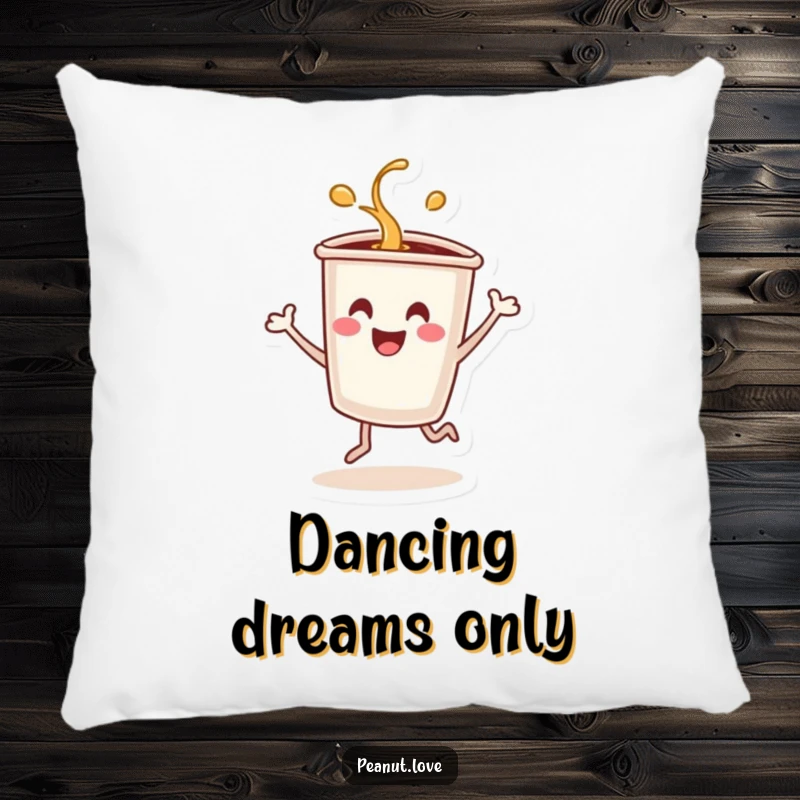 Funny pillow depicting a smiling coffee cup character dancing energetically and spilling.