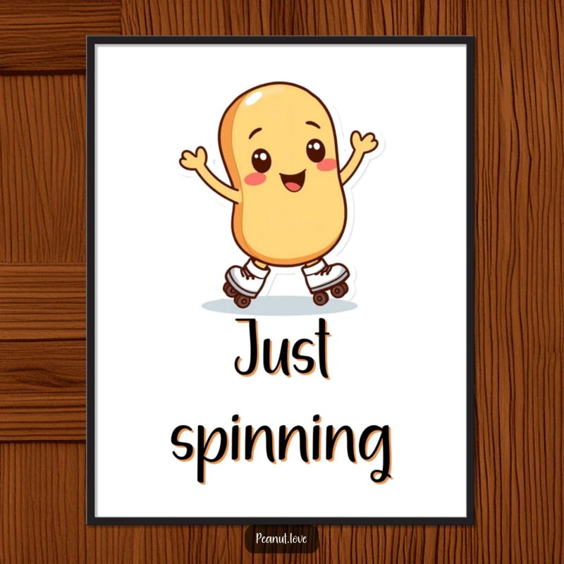 Funny digital art print of a peanut character in roller skates, mid-spin, capturing a moment of pure nutty delight and energetic fun.
