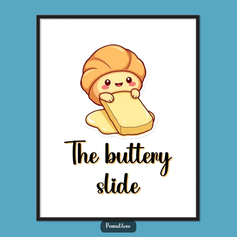 Funny Croissant Slide Digital Art: Butter Pat Fun, Hilarious Decor