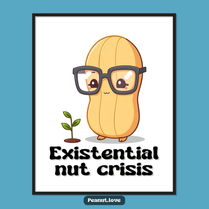 Funny Peanut Philosopher Poster: Inspiring Intellectual Humor Art, Thoughtful Sprout Decor