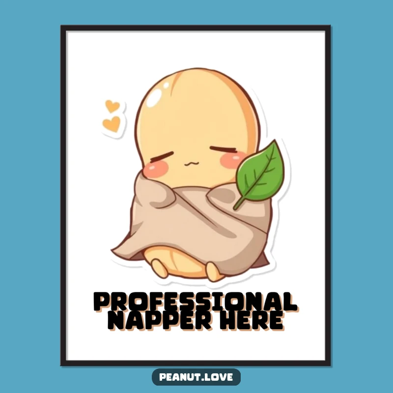 Funny Peanut Sleep Poster: Cozy Art - A Hilarious Funny Gift for Bedrooms!