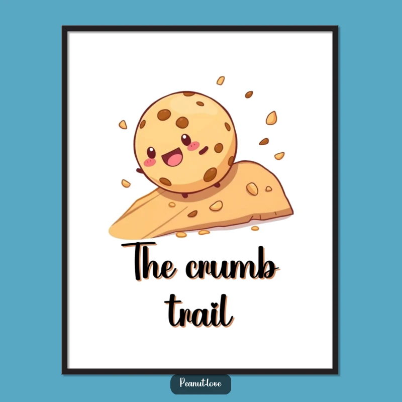 Funny Cookie Rolling Downhill Poster: A Hilarious Piece of Art