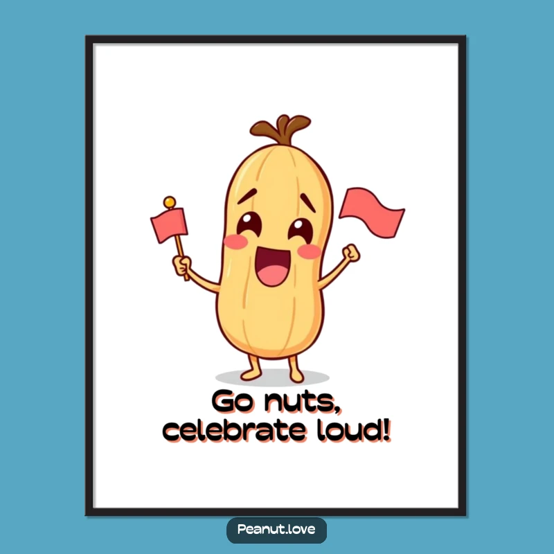 Funny Free Printable Wall Art: Excited Peanut Waving Flag Downloadable Art