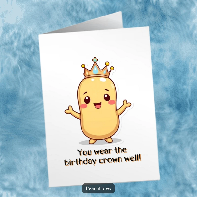 Funny Free Printable Birthday Card: Happy peanut presenting a tiny, sparkling crown to the recipient.