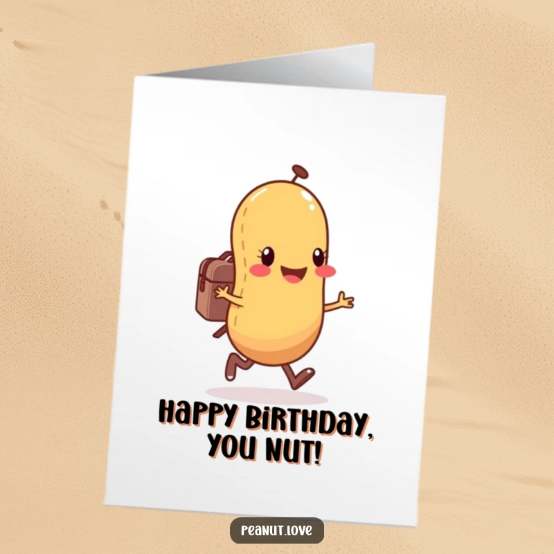 Funny Free Printable Birthday Card: A happy, anthropomorphic peanut character joyfully skipping along with a small backpack, ready for birthday fun.