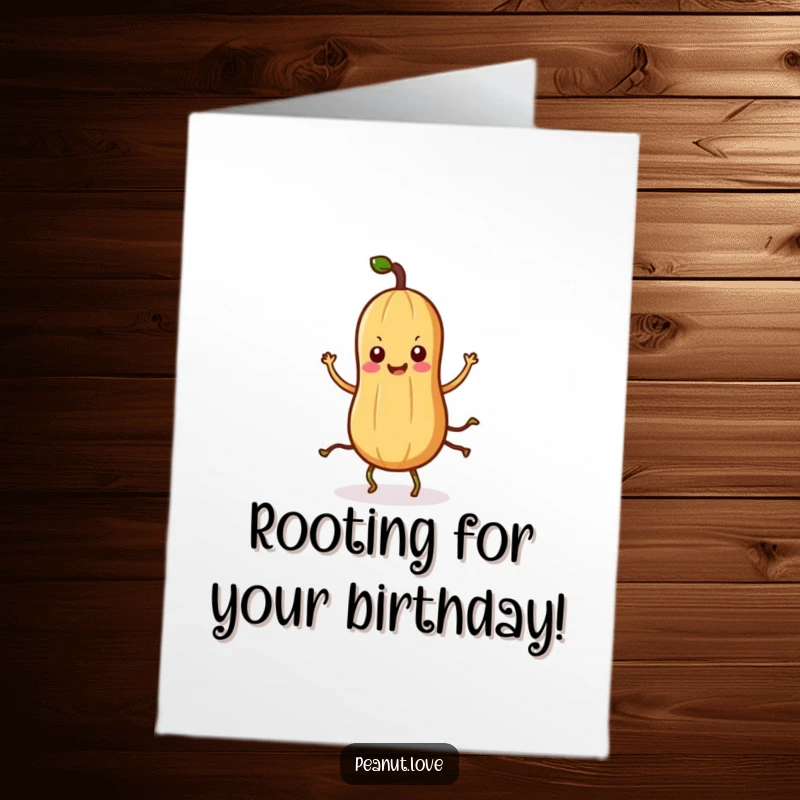 Funny Free Printable Birthday Card: Kawaii peanut character with root legs doing a joyful dance, spreading laughter.