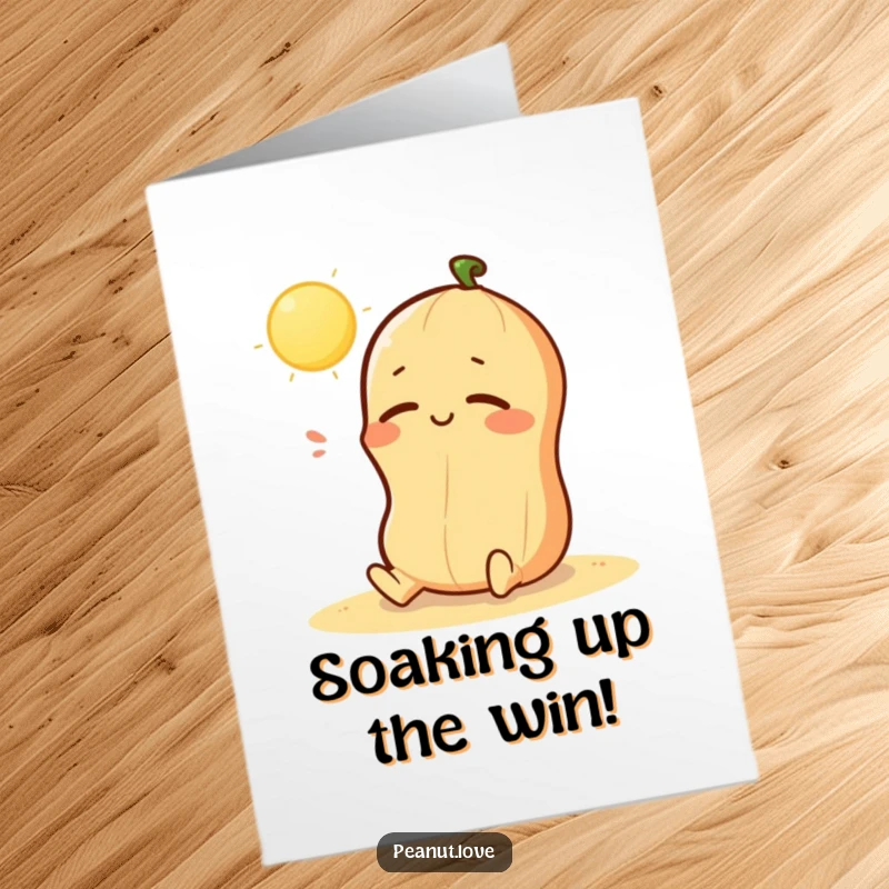 Funny Free Printable Congrats Card: Happy Kawaii peanut basking in the sun, representing peace and contentment after achievement.