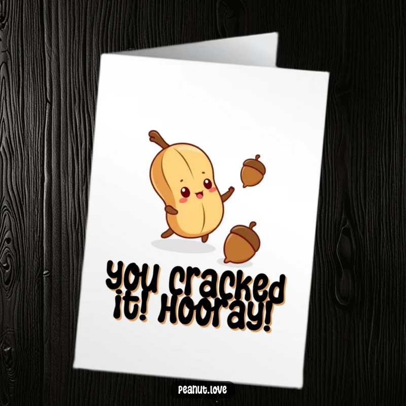 Funny Free Printable Congratulations Card: Determined kawaii peanut reaching for an acorn, symbolizing achievement, a great DIY gift.