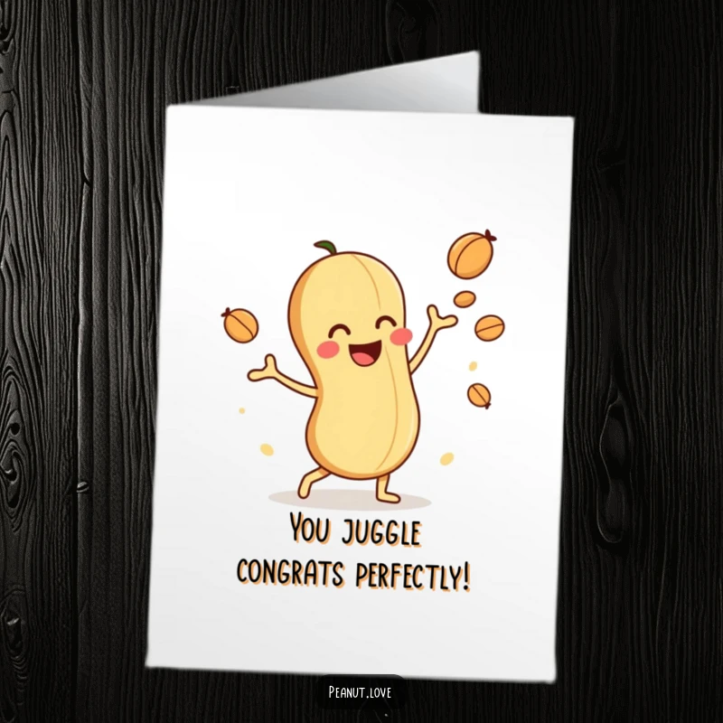 Funny Free Printable Congrats Card: A cheerful peanut character expertly juggling multiple nuts with a smile.