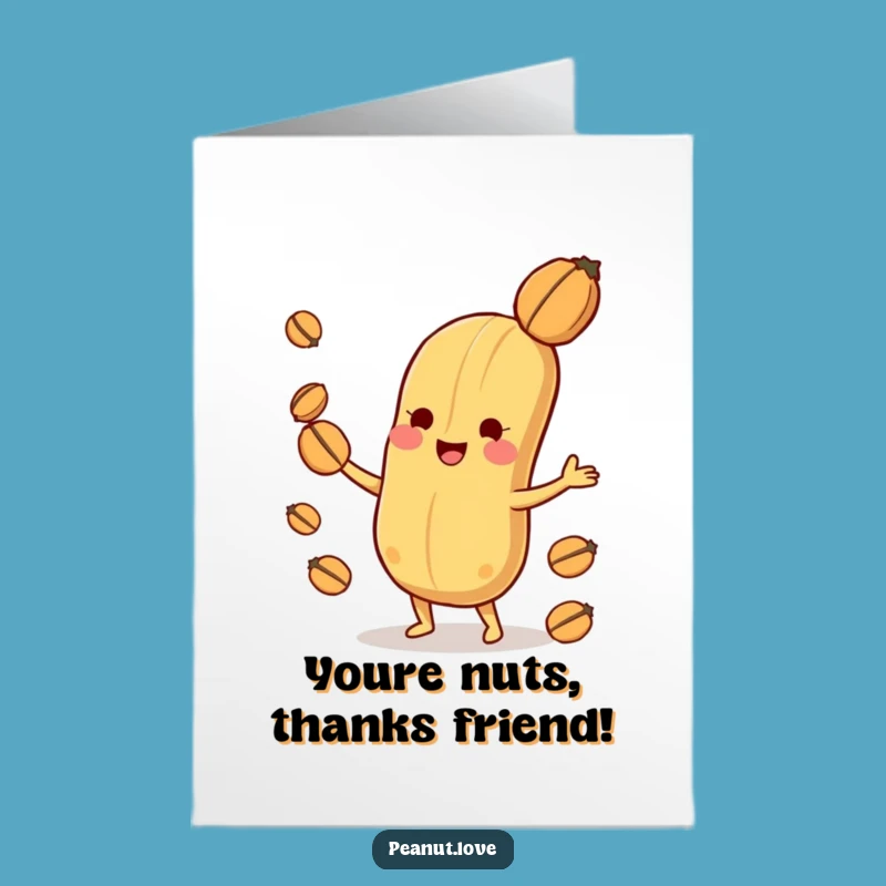 Free Printable Thank You Card: Playful Peanut Juggles Thanks! Hilarious Gift!