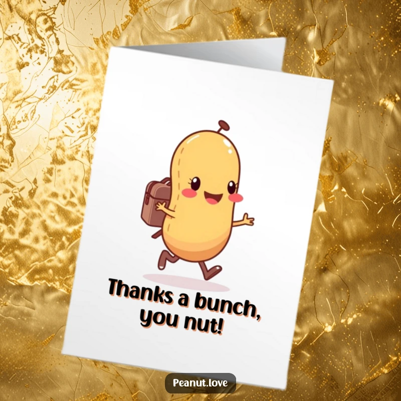 Funny Free Printable Thank You Card: Happy anthropomorphic peanut character skipping with a small backpack, conveying thanks for a shared adventure.