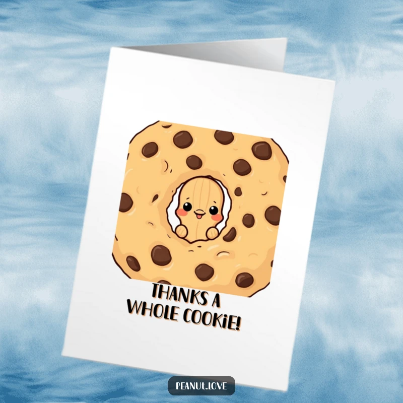 Funny Free Printable Thank You Card: Peanut character peeking from behind a giant chocolate chip cookie, expressing thanks sweetly, DIY gift.