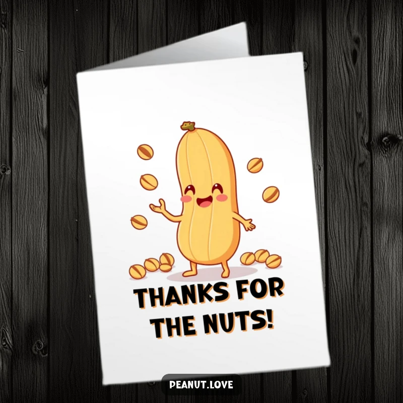 Funny Free Printable Thank You Card: An anthropomorphic peanut character comically juggling nuts, offering a unique and humorous thanks.