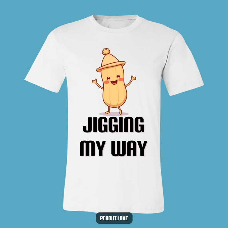 Funny Peanut Jig T-Shirt: Joyful Character Tee, Ideal Funny Gift
